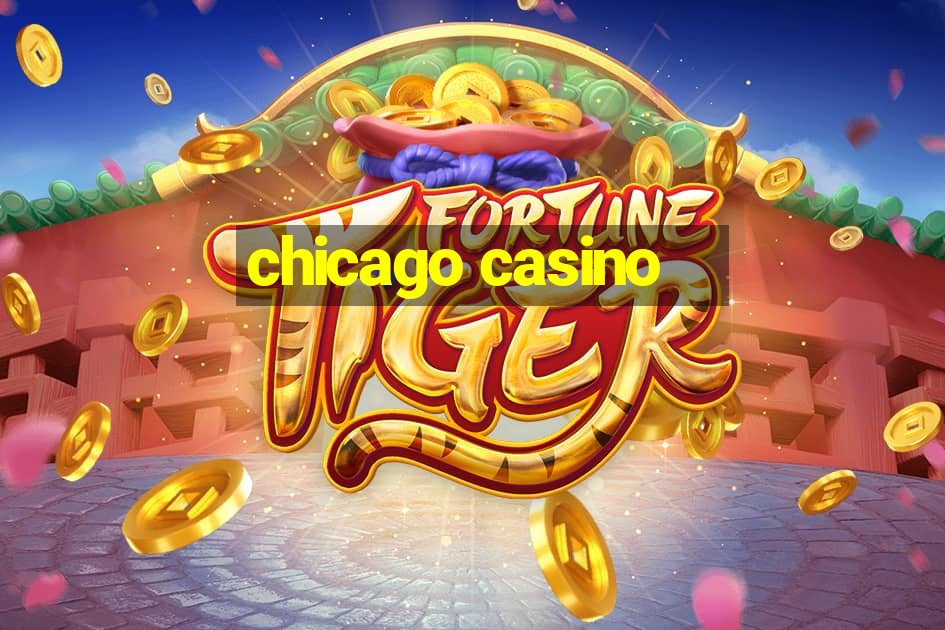 chicago casino