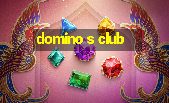 domino s club