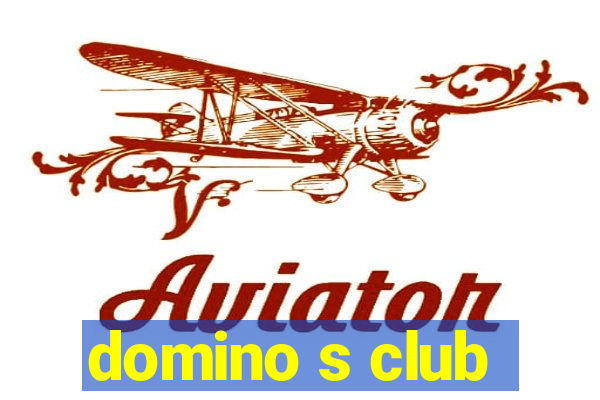 domino s club