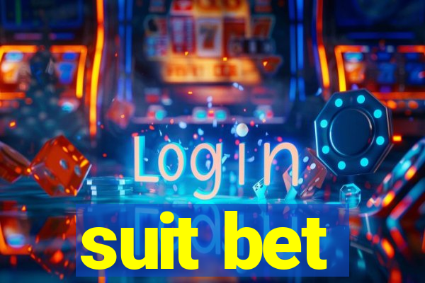 suit bet