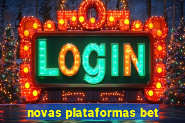 novas plataformas bet