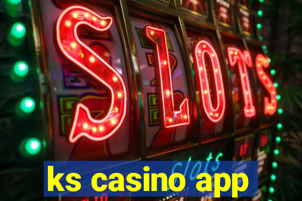 ks casino app