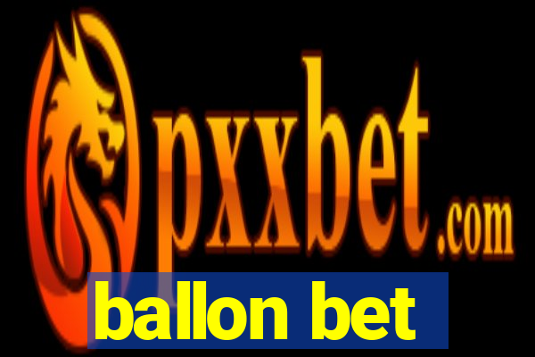 ballon bet