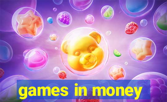 games in money