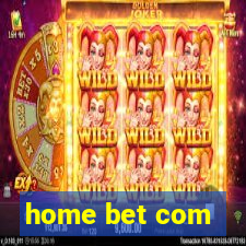 home bet com