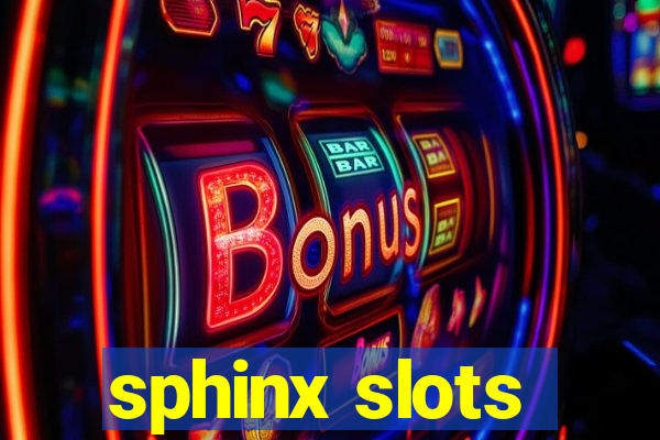 sphinx slots