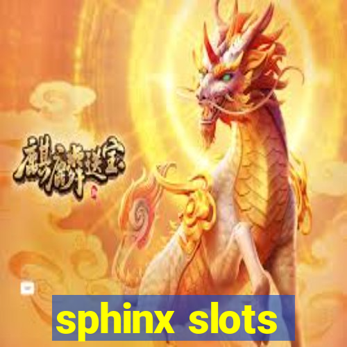 sphinx slots