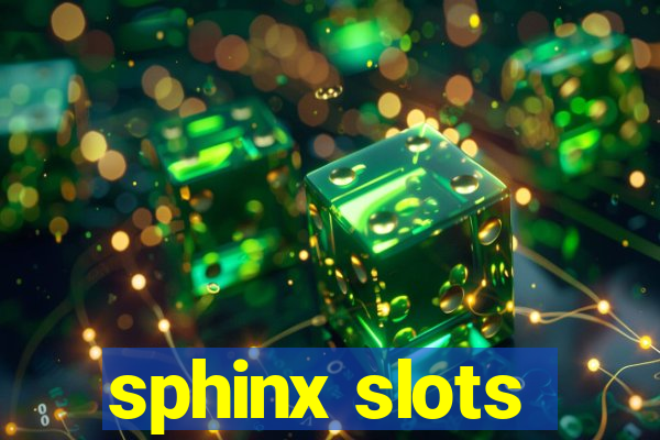 sphinx slots