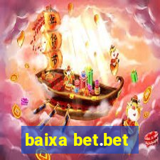 baixa bet.bet