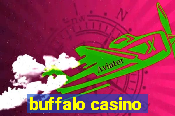 buffalo casino