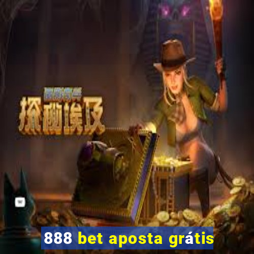 888 bet aposta grátis