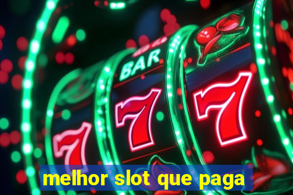 melhor slot que paga