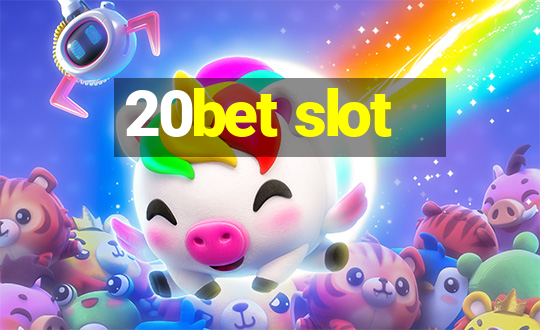 20bet slot