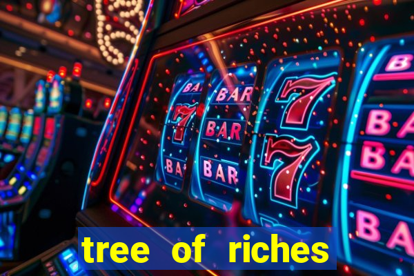 tree of riches slot machine