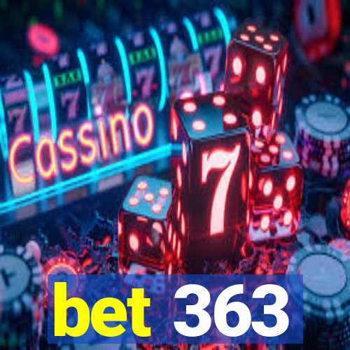 bet 363