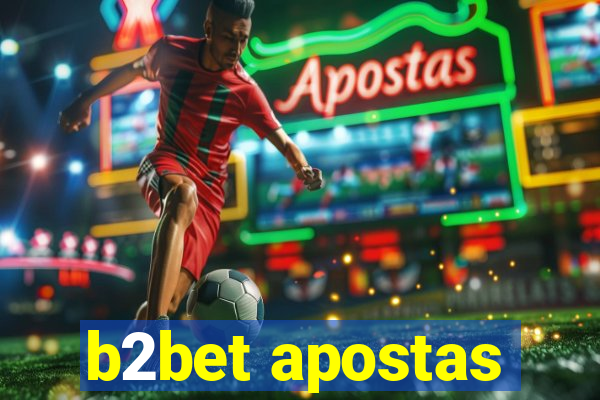 b2bet apostas