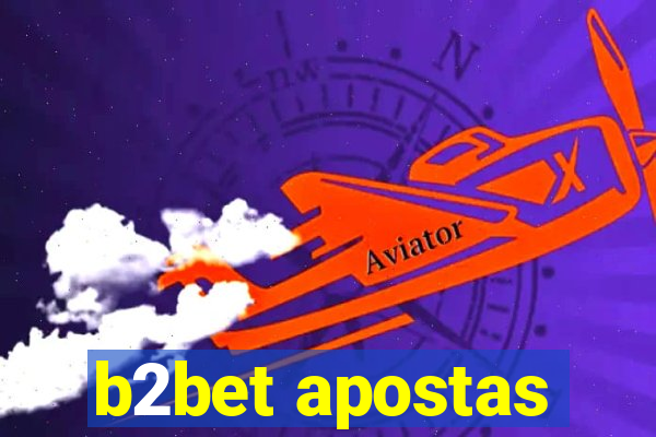 b2bet apostas