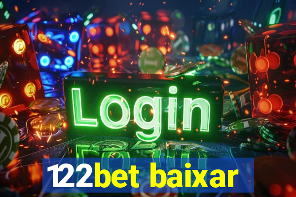 122bet baixar