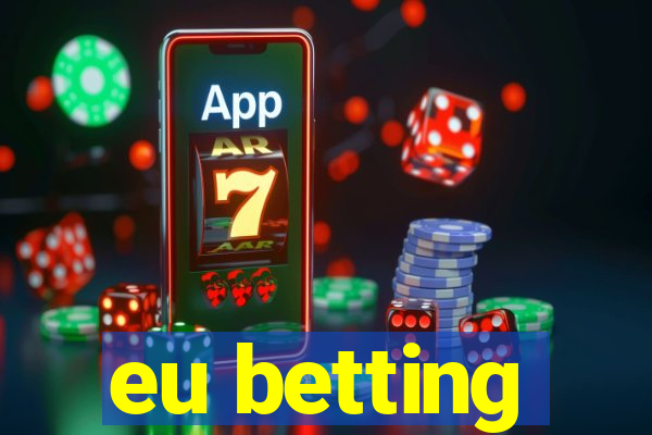 eu betting