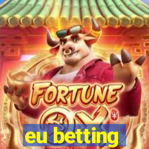 eu betting