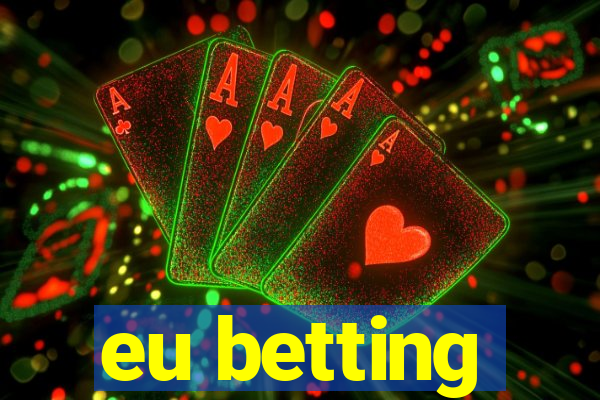 eu betting