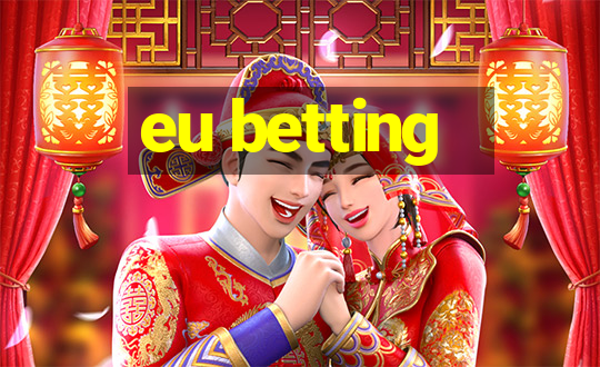 eu betting