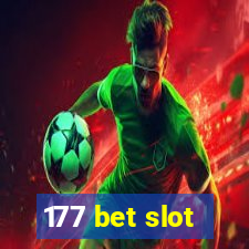 177 bet slot