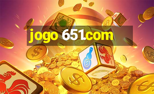 jogo 651.com