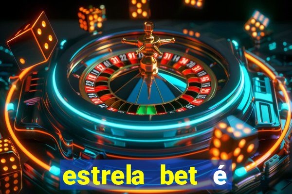 estrela bet é regulamentada no brasil