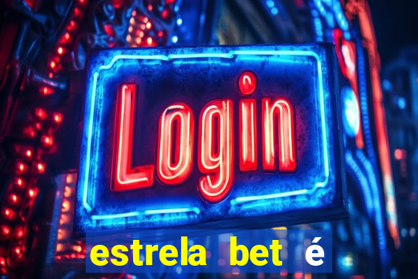 estrela bet é regulamentada no brasil