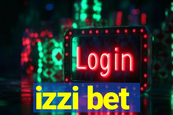 izzi bet