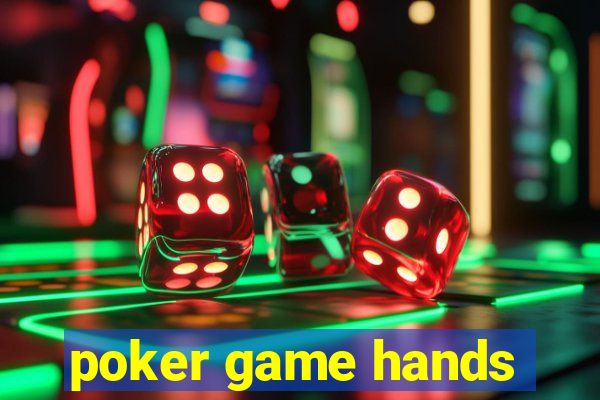 poker game hands