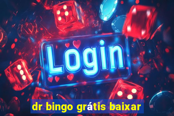 dr bingo grátis baixar