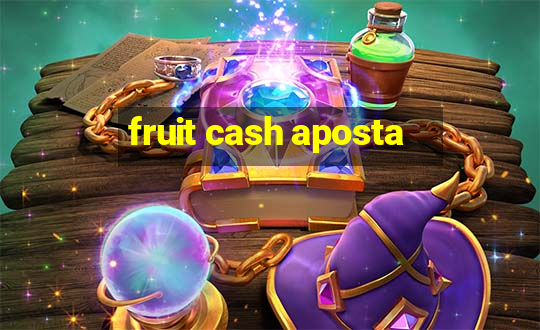 fruit cash aposta