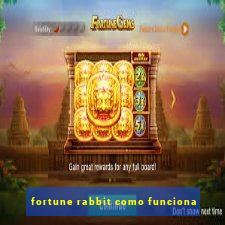 fortune rabbit como funciona