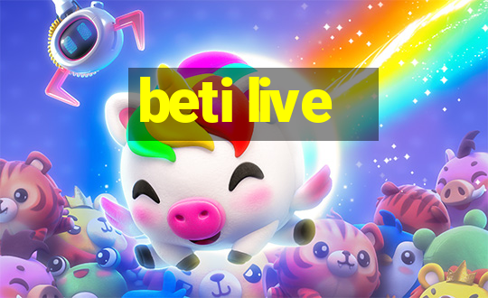 beti live