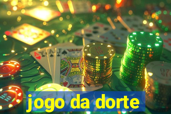 jogo da dorte