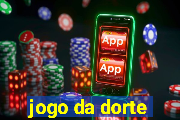 jogo da dorte