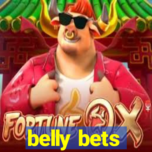 belly bets