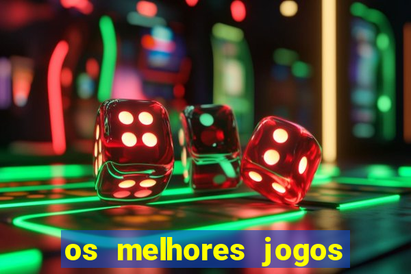 os melhores jogos na internet