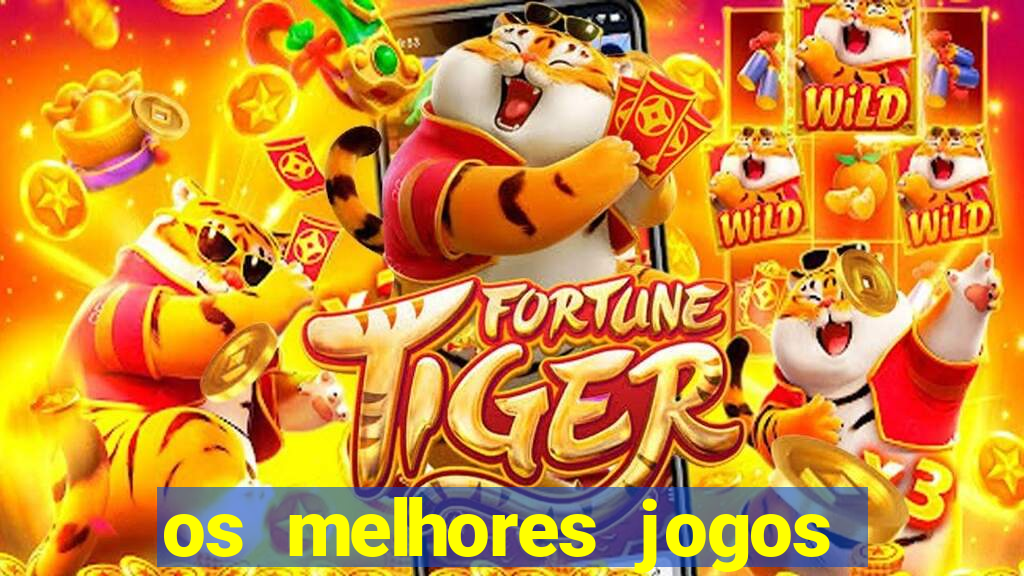 os melhores jogos na internet