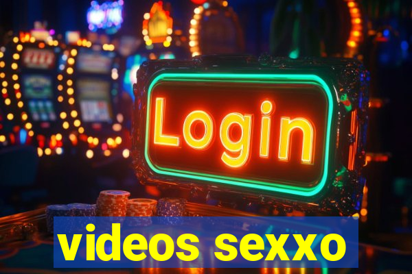 videos sexxo