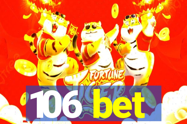 106 bet