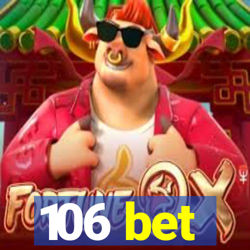 106 bet