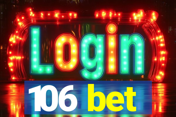 106 bet