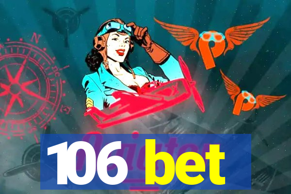 106 bet