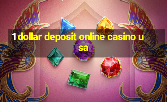 1 dollar deposit online casino usa