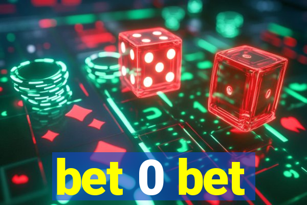 bet 0 bet