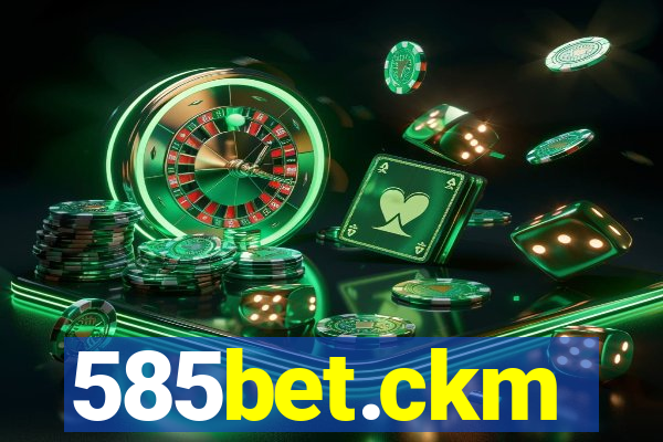 585bet.ckm