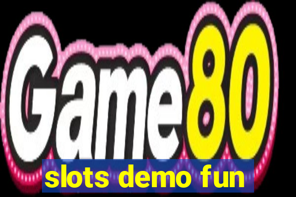 slots demo fun